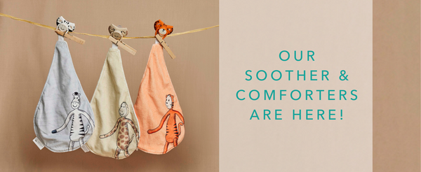 Our new Soother & Comforters are here!